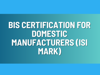 BIS Certification for Domestic