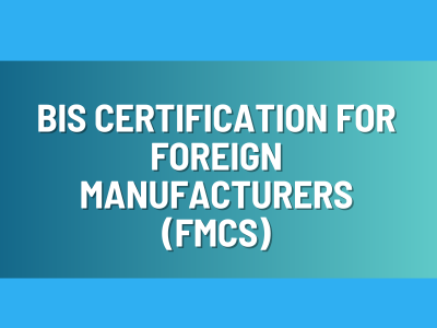 BIS Certification for Foreign